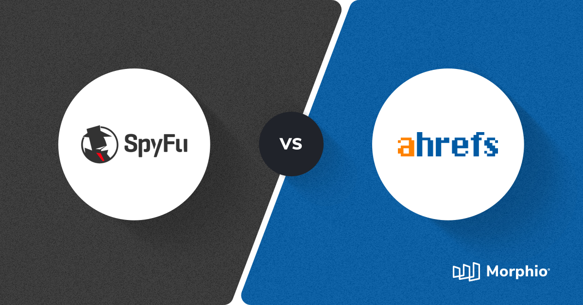 The Ultimate Spyfu vs Ahrefs Comparison Featured Image